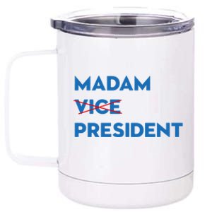 Madam Vice President Cute Gift 12 oz Stainless Steel Tumbler Cup