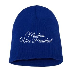 Madam Vice President Great Gift Short Acrylic Beanie