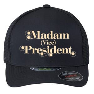 Madam Vice President Leadership Equality Politics Gift Flexfit Unipanel Trucker Cap