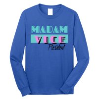 Madam Vice President Vintage 90s Gift Long Sleeve Shirt