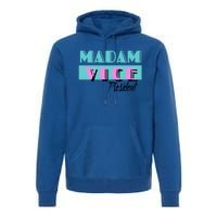 Madam Vice President Vintage 90s Gift Premium Hoodie