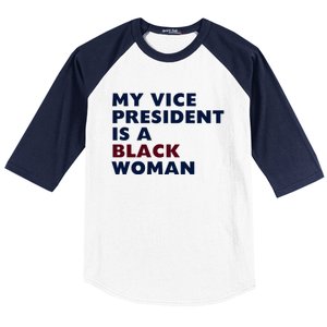 My Vice President Is A Black Madam Vice President Gift Baseball Sleeve Shirt