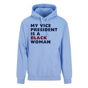 My Vice President Is A Black Madam Vice President Gift Unisex Surf Hoodie