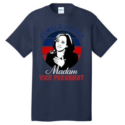 Madam Vice President Kamala Harris Tall T-Shirt