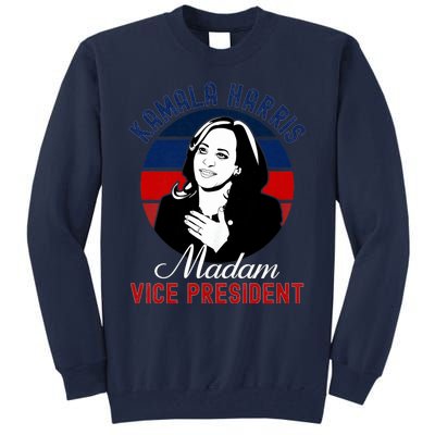 Madam Vice President Kamala Harris Tall Sweatshirt