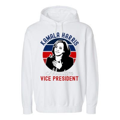 Madam Vice President Kamala Harris Garment-Dyed Fleece Hoodie