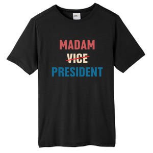 Madam Vice President 2024 Madam President Gift Tall Fusion ChromaSoft Performance T-Shirt