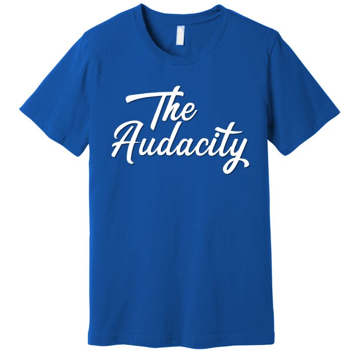 Madam Vice President The Audacity Kamala Gift Premium T-Shirt