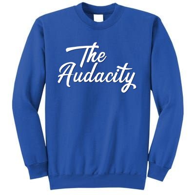 Madam Vice President The Audacity Kamala Gift Tall Sweatshirt