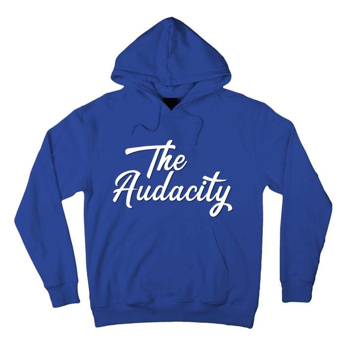 Madam Vice President The Audacity Kamala Gift Tall Hoodie