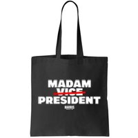 Madam Vice President Harris Walz Tote Bag