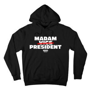 Madam Vice President Harris Walz Tall Hoodie