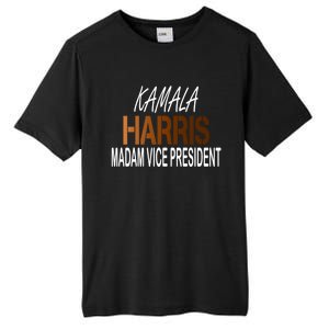 Madam Vice President Kamala Harris Shades Of Melanin Cool Gift Tall Fusion ChromaSoft Performance T-Shirt