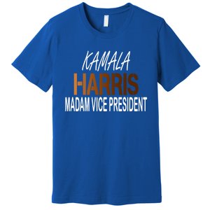 Madam Vice President Kamala Harris Shades Of Melanin Cool Gift Premium T-Shirt