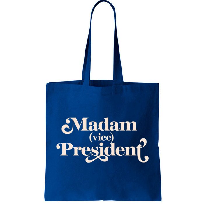 Madam Vice President Leadership Empowert Meaningful Gift Tote Bag