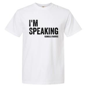 Mr Vice President IM Speaking 2020 Debate Kamala Harris Gift Garment-Dyed Heavyweight T-Shirt