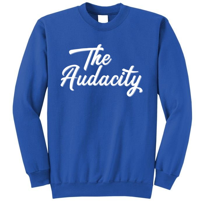 Madam Vice President The Audacity Kamala Funny Gift Sweatshirt