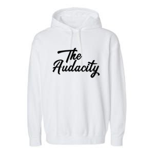 Madam Vice President The Audacity Kamala Funny Gift Garment-Dyed Fleece Hoodie