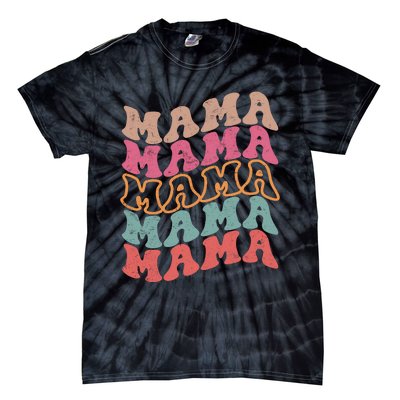 Mama Vintage Retro Groovy For MotherS Day Tie-Dye T-Shirt