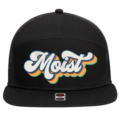 Moist Vintage Retro 80s Funny Sarcastic Moist 7 Panel Mesh Trucker Snapback Hat