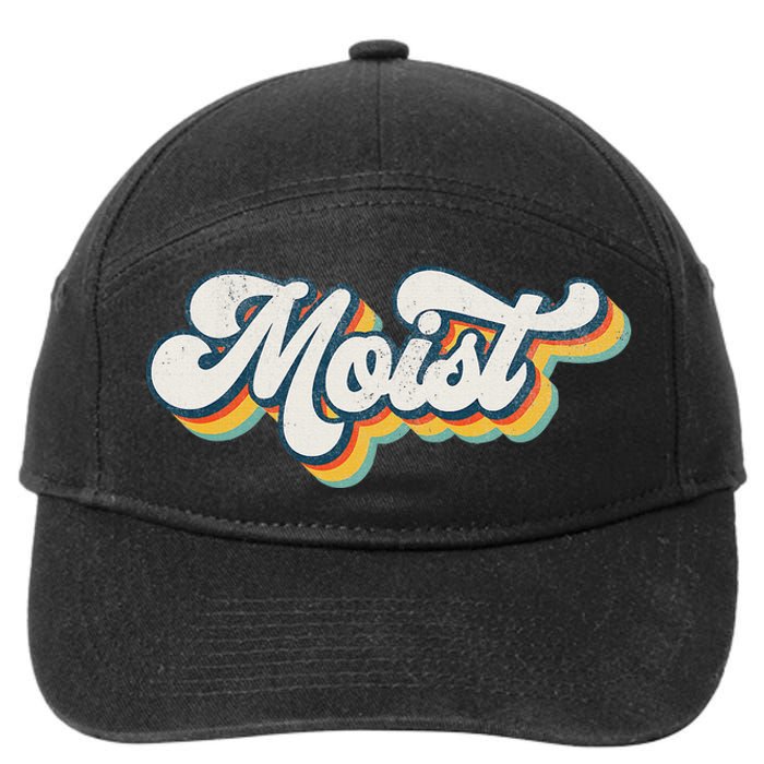 Moist Vintage Retro 80s Funny Sarcastic Moist 7-Panel Snapback Hat