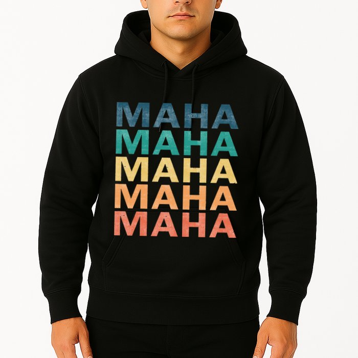 Maha Vintage Retro Maha Name Hoodie