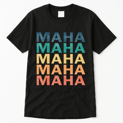 Maha Vintage Retro Maha Name Tall T-Shirt