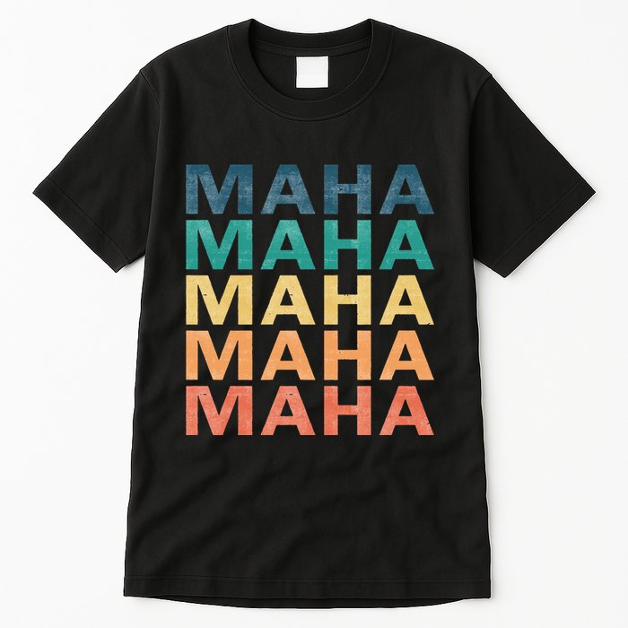 Maha Vintage Retro Maha Name Tall T-Shirt
