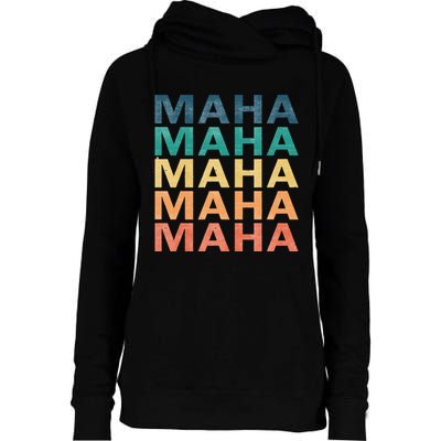 Maha Vintage Retro Maha Name Womens Funnel Neck Pullover Hood