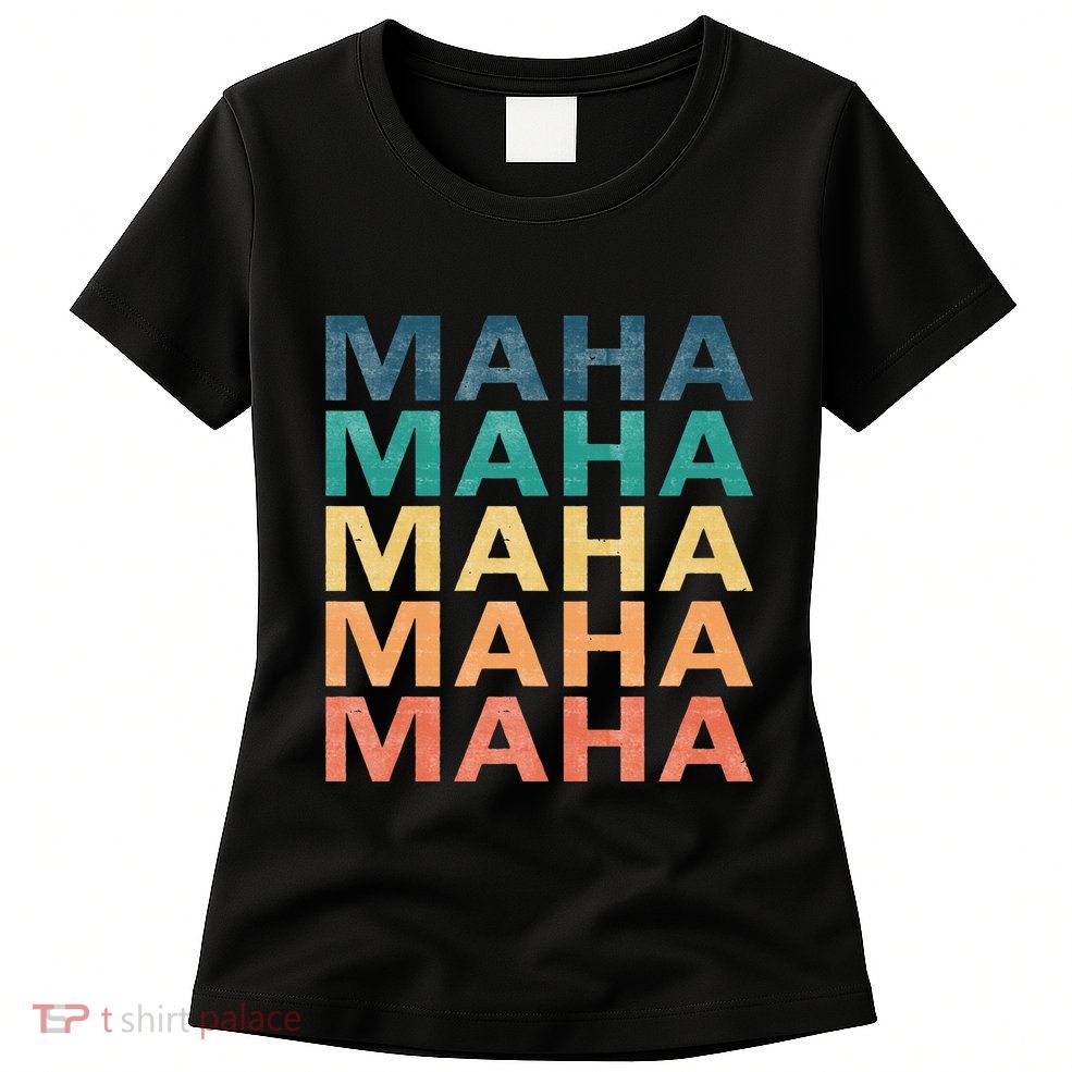 Maha Vintage Retro Maha Name Womens T-Shirt