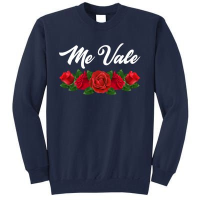 Me Vale Roses Mexican Tall Sweatshirt