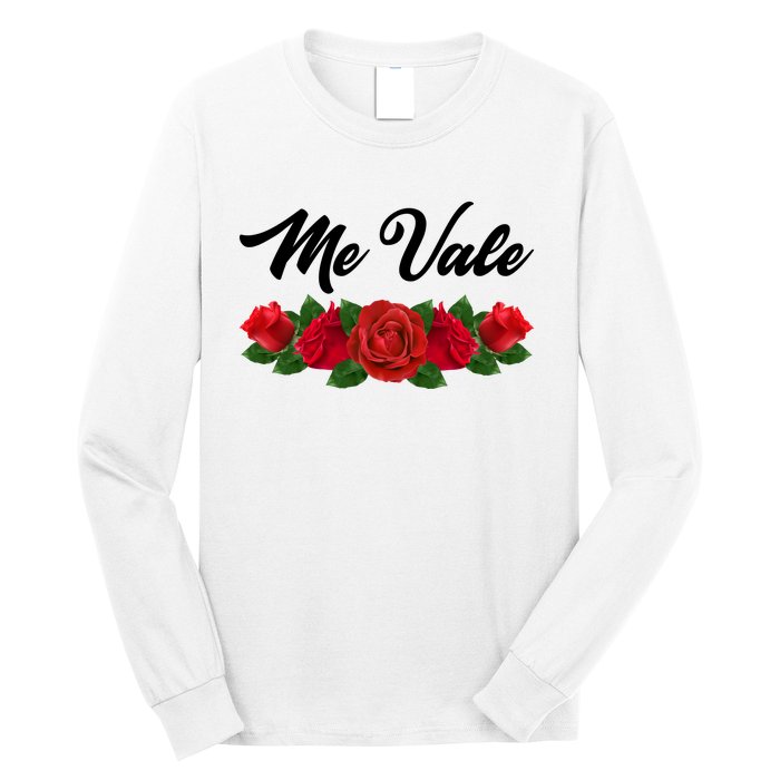 Me Vale Roses Mexican Long Sleeve Shirt