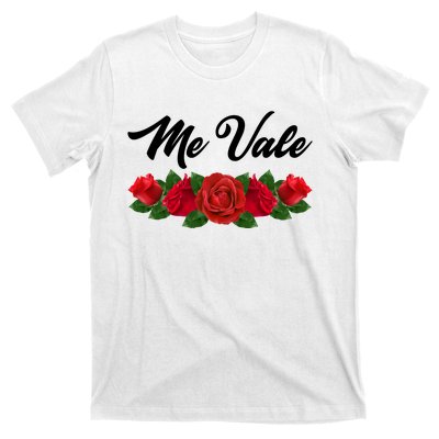 Me Vale Roses Mexican T-Shirt