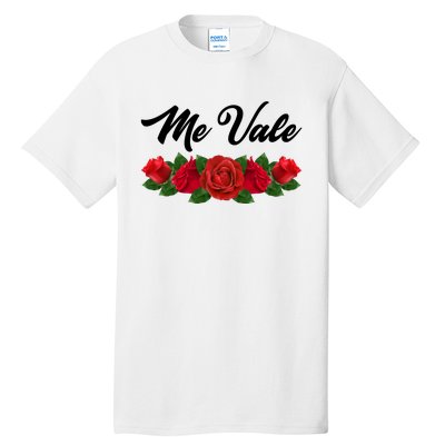 Me Vale Roses Mexican Tall T-Shirt