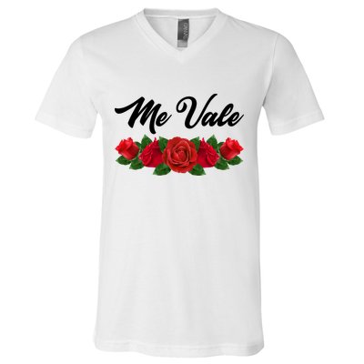Me Vale Roses Mexican V-Neck T-Shirt