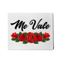 Me Vale Roses Mexican Mousepad