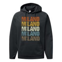 Milano Vintage Retro Souvenir Milano Milan Italy Fashion Performance Fleece Hoodie