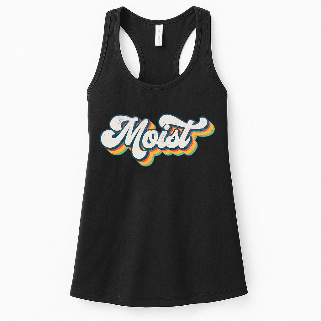Moist Vintage Retro 80s Funny Sarcastic Moist Womens Tank Top