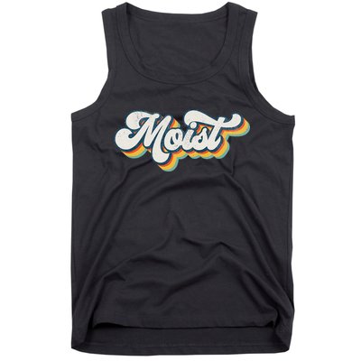 Moist Vintage Retro 80s Funny Sarcastic Moist Tank Top