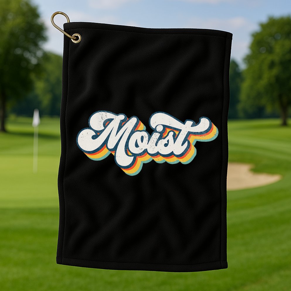 Moist Vintage Retro 80s Funny Sarcastic Moist Golf Towel
