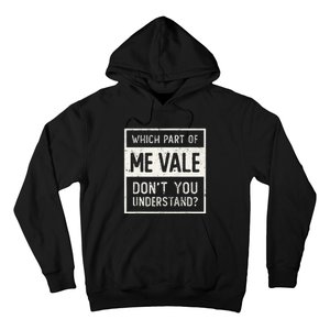 ME VALE Spanish Mexico No Me Importa Espanol Spanish Hoodie