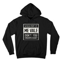 ME VALE Spanish Mexico No Me Importa Espanol Spanish Hoodie