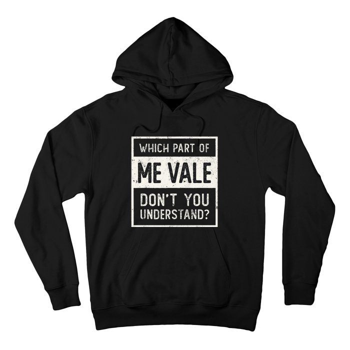 ME VALE Spanish Mexico No Me Importa Espanol Spanish Hoodie