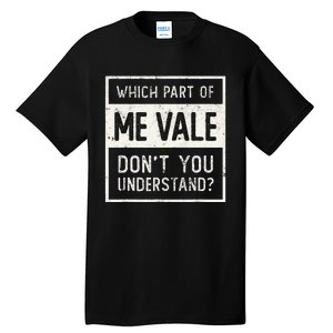 ME VALE Spanish Mexico No Me Importa Espanol Spanish Tall T-Shirt