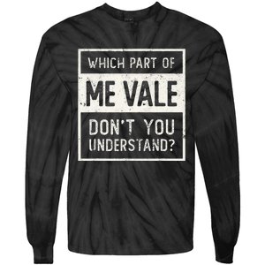 ME VALE Spanish Mexico No Me Importa Espanol Spanish Tie-Dye Long Sleeve Shirt