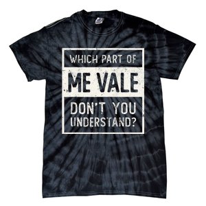 ME VALE Spanish Mexico No Me Importa Espanol Spanish Tie-Dye T-Shirt