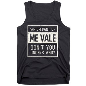 ME VALE Spanish Mexico No Me Importa Espanol Spanish Tank Top