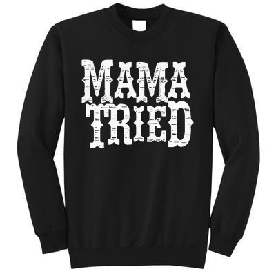 Mama Vintage Tried Country Music For Mom Mother Sweatshirt