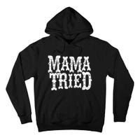 Mama Vintage Tried Country Music For Mom Mother Tall Hoodie