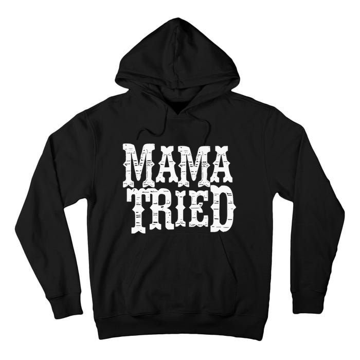 Mama Vintage Tried Country Music For Mom Mother Tall Hoodie